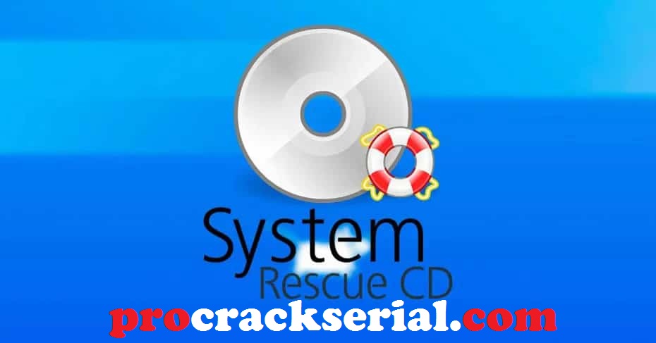 SystemRescueCd Crack 8.09 & Serial Key [Latest] 2022