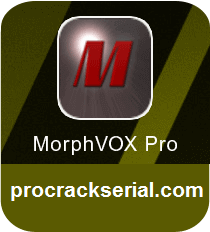 MorphVox Pro Crack v5.0.20.17938 & Serial Key [Latest] 2021